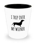Funny Dachshund Shot Glass I Trip Over My Wiener Gift For Dachshund Owner Graphic Tee – Warm & Stylish · Trending Graphic Apparel