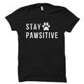 New Dog Owner Gift for Dog Owner Shirt Dog Gift Dog Shirt Dog Adoption Shirt Dog Adoption Shirt Dog Lover Shirt Stay Pawsitive Shirt OS2066 Graphic Tee – Cozy Vibes · High-Quality Print