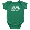 Podcast Baby Bodysuit Podcaster Baby Onepiece Ask Me About My Podcast Many Sizes And Colors Graphic Tee – Fan Favorite · Trending Graphic Apparel