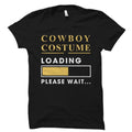 Cowboy Costume Shirt for Cowboy Costume Cowboy Halloween Shirt Halloween Party Shirt Cowboy Gift Cowboy Shirt Cowboy Costume Loading OS2085 Graphic Tee – Easygoing Wear · Must-Have Style