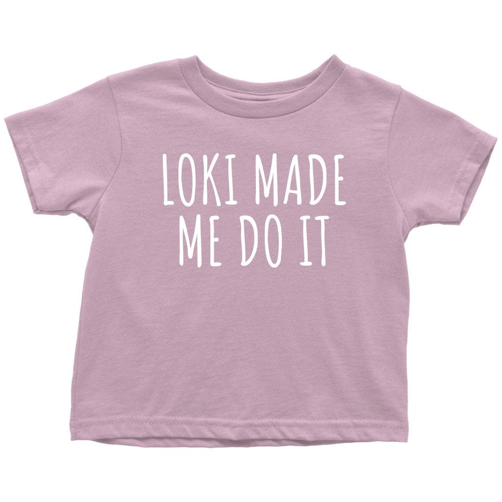 Cute Viking Toddler Shirt Funny Pagan Toddler Tee Loki Made Me Do It Toddler Gift Idea Many Colors And Sizes All Cotton Graphic Tee – Easygoing Wear · Great Gift For Fans