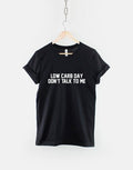 Low Carb Day Don39t Talk To Me Carbs Shirt Funny Gym Fitness TShirt Graphic Tee – Feel-Good Design · High-Quality Print