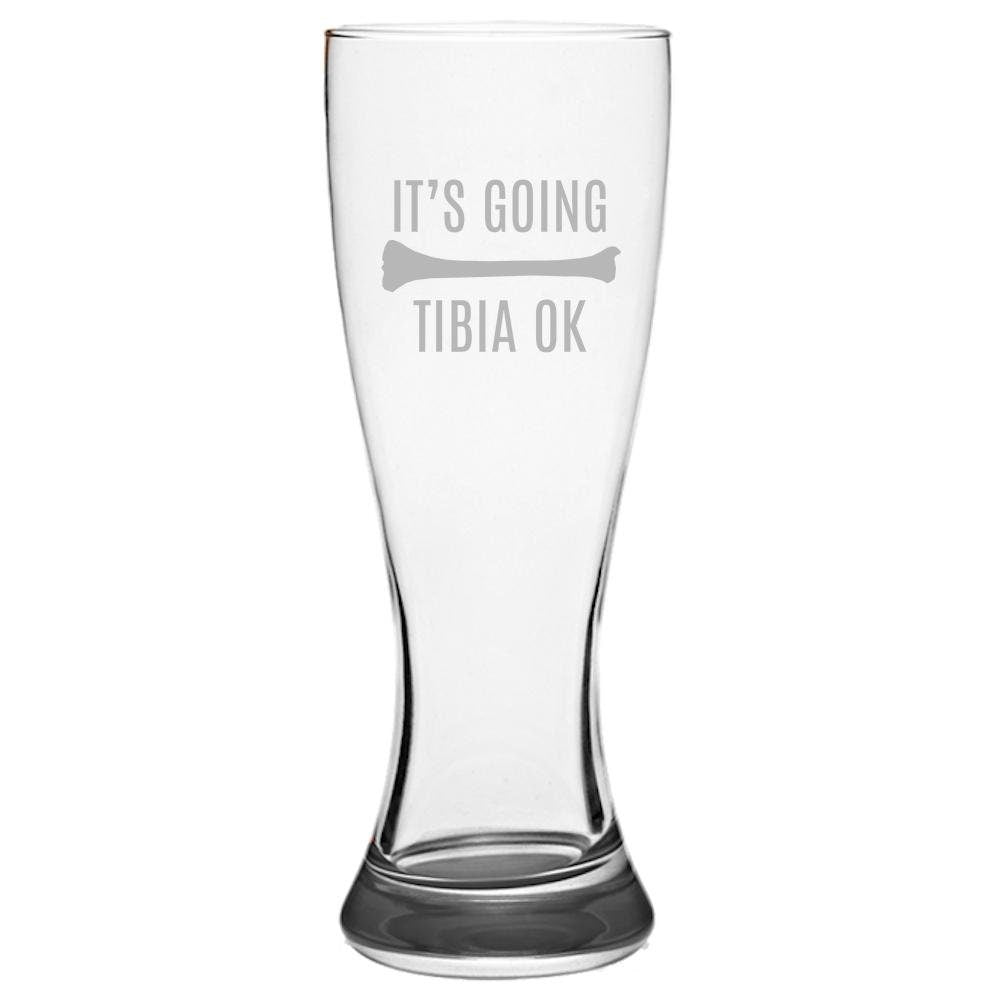 Orthopedic Beer Glass Orthopedist Gift Chiropractor Gift Orthopedic Surgeon Funny Medical Pilsner Glass Tibia OK Graphic Tee – Everyday Comfort · High-Quality Print