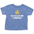 Cute Radiology Toddler Shirt Radiologist Toddler Tee Rad Tech Todler My Mom Puts Rad In Radiology Many Sizes And Colors Cotton Graphic Tee – Easygoing Wear · Must-Have Style