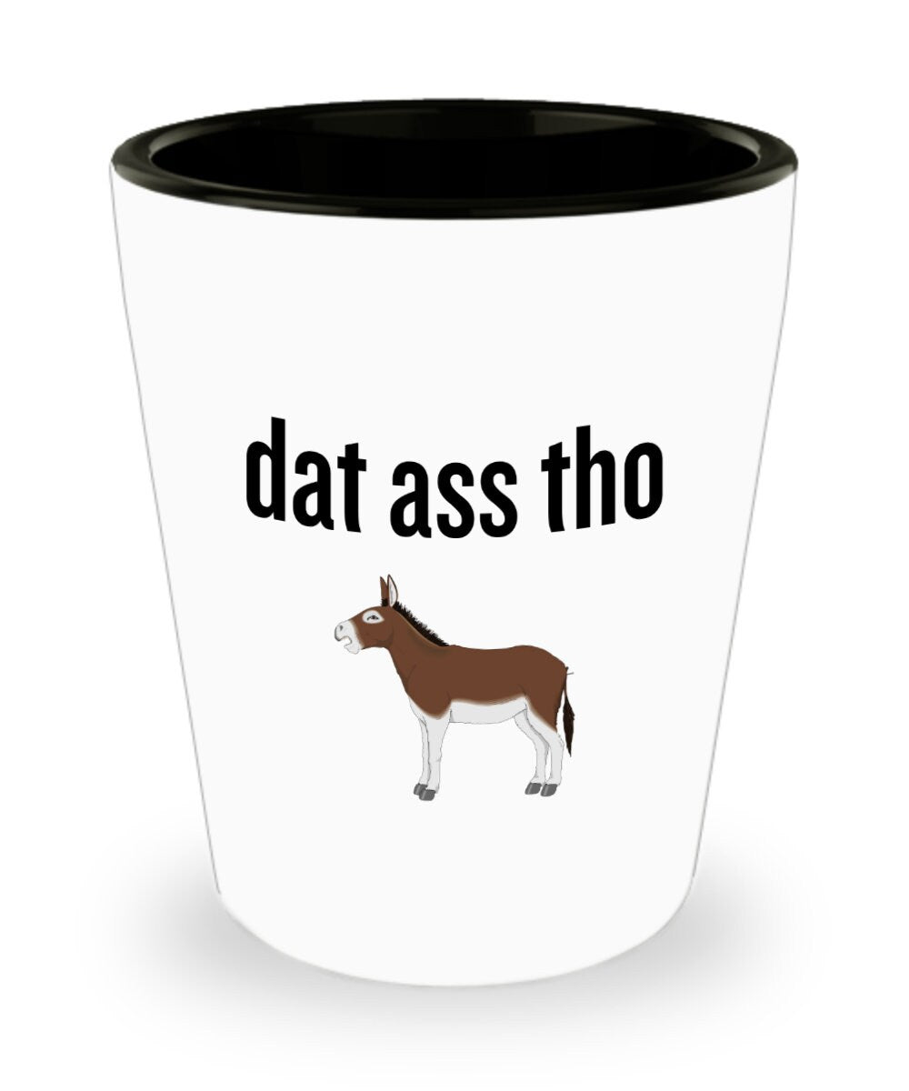 Funny Donkey Shot Glass Donkey Lover or Farmer Gift Donkey Dairy Farm Present Dat Ass Tho Graphic Tee – Fan Favorite · Top Pick For Any Outfit