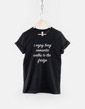 Food TShirt I Enjoy Long Romantic Walks To The Fridge Slogan Shirt Graphic Tee – Everyday Comfort · Top Pick For Any Outfit