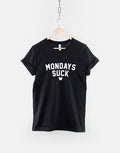 Mondays Suck TShirt I Hate Mondays T Shirt Graphic Tee – Feel-Good Design · Trending Graphic Apparel