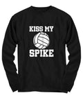 Funny Volleyball Shirt Volleyball Player Gift Kiss My Spike Long Sleeve Tee Graphic Tee – Cozy Vibes · Trending Graphic Apparel