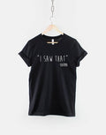 I Saw That Karma Quote T Shirt Graphic Tee – Bold Style · Top Pick For Any Outfit