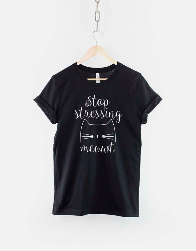 Stop Stressing Meowt Cat TShirt Cute Cat Lovers Shirt Graphic Tee – Everyday Comfort · Perfect For Daily Wear