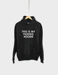 Fishing Hoodie This Is My Fishing Hoodie Fisherman Hoody Sweatshirt Hoodie – Cozy Vibes · Great Gift For Fans