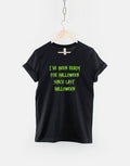 Funny Kids Halloween Shirt I39ve Been Ready For Halloween Graphic Tee – Premium Graphic · Perfect For Daily Wear