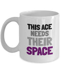 Asexual Coffee Mug Asexual Pride Gift Funny Asexuality Gift This Ace Needs Their Space Graphic Tee – Bold Style · High-Quality Print