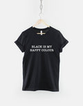 Black Is My Happy Colour TShirt Goth Clothing Emo Shirt Black TShirt Graphic Tee – Easygoing Wear · Top Pick For Any Outfit