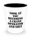 Funny Crane Operator Gift Crane Operator Shot Glass Becoming A Crane Operator And Shit Graphic Tee – Premium Graphic · Perfect For Daily Wear