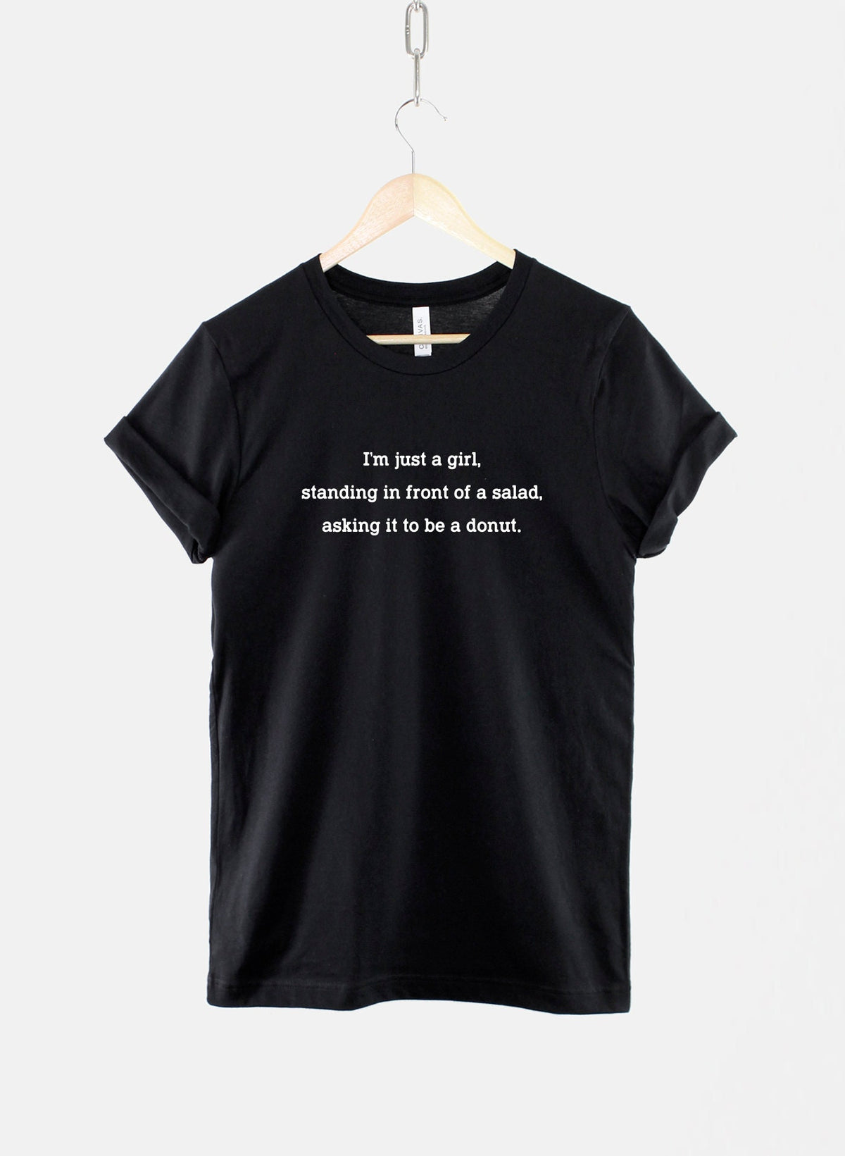 I39m Just A Girl Standing In Front Of A Salad Asking It To Be A Donut TShirt Doughnut Lover TShirt Graphic Tee – Easygoing Wear · Perfect For Daily Wear