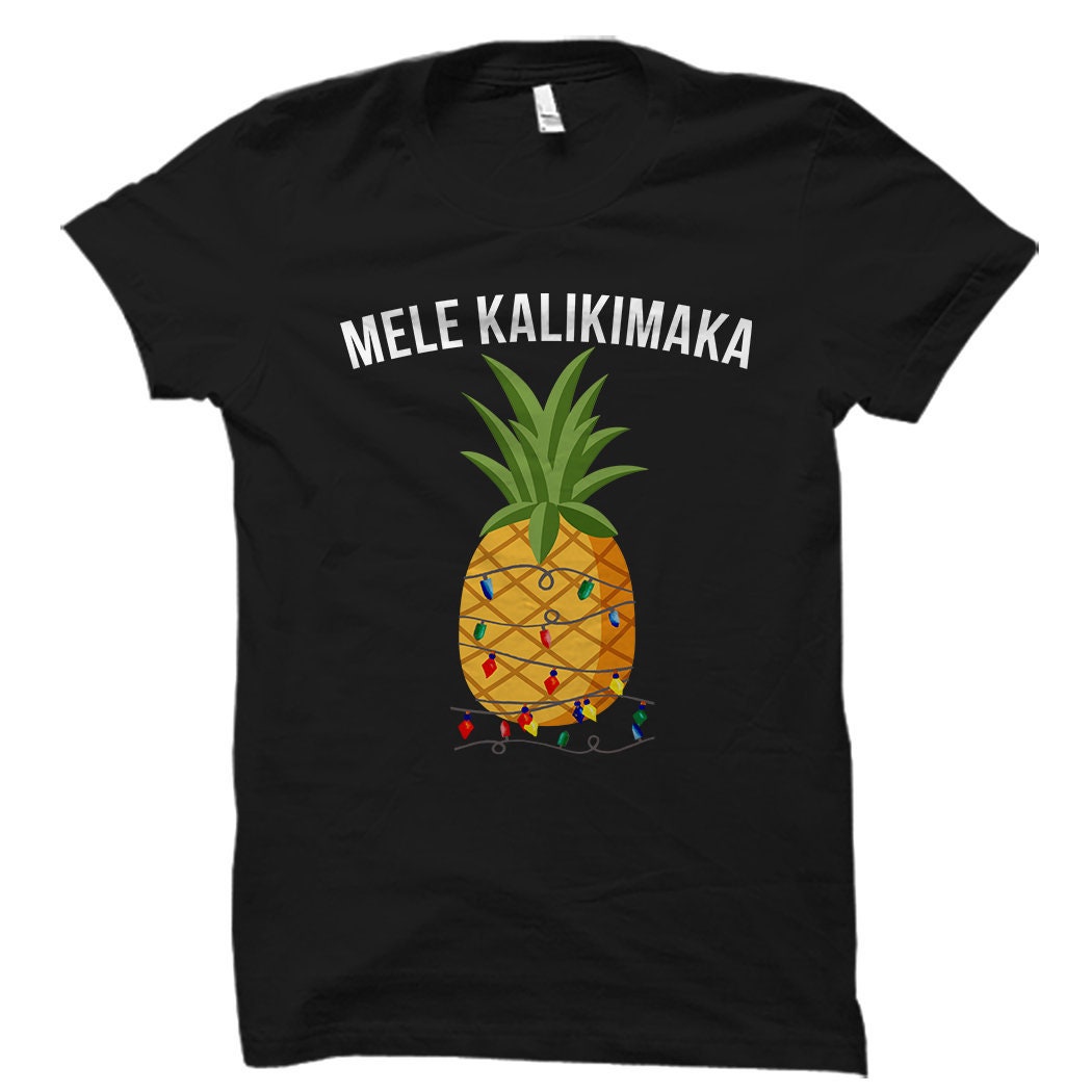Mele Kalikimaka Shirt Pineapple Shirt Pineapple Gift Pineapple Christmas Hawaiian Christmas Gift Hawaiian Christmas Shirt OS1226 Graphic Tee – Bold Style · Perfect For Daily Wear