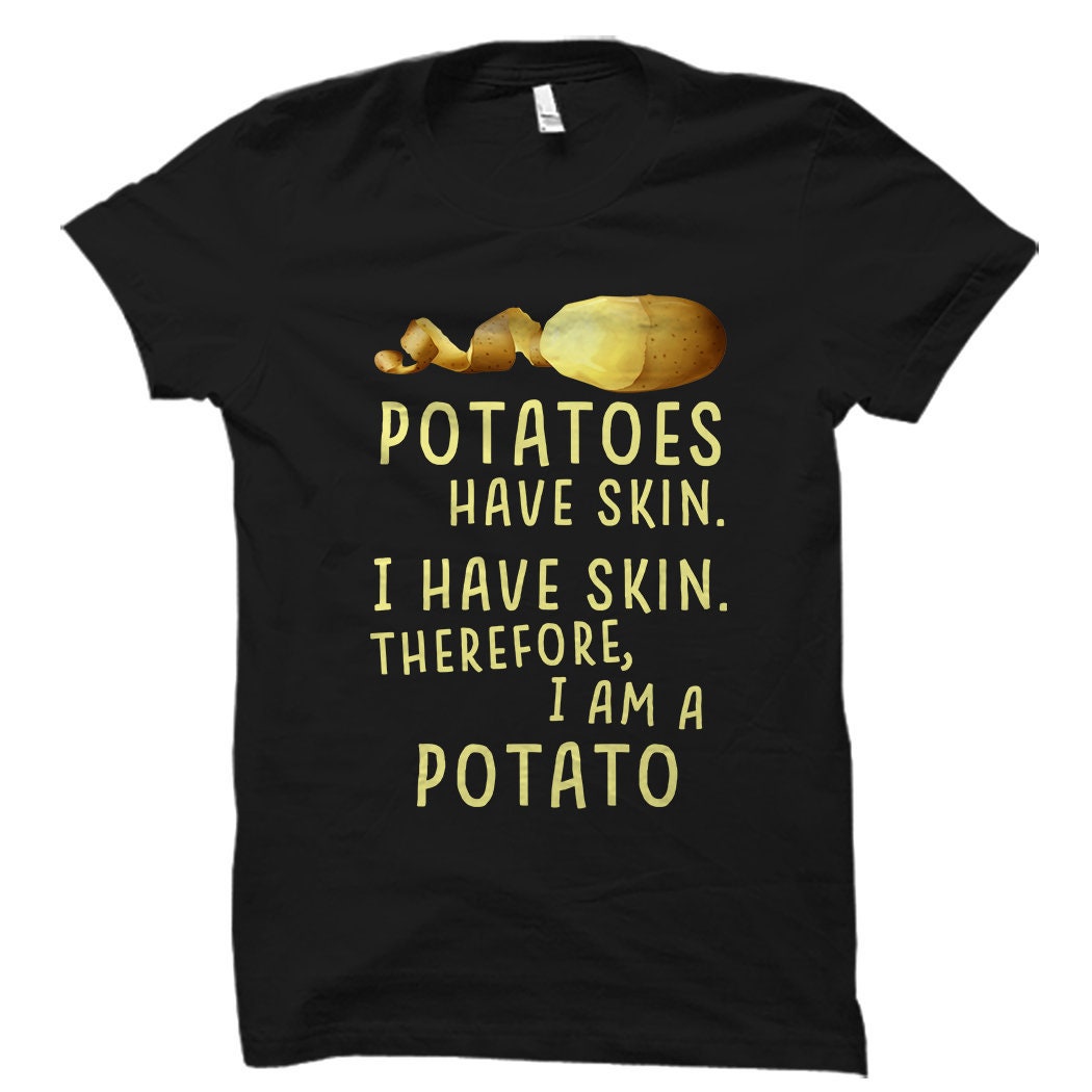 Funny Potato Shirt Potato Lover Gift Potato Costume Potato TShirt I Love Potatoes OS5847 Graphic Tee – Bold Style · Perfect For Daily Wear