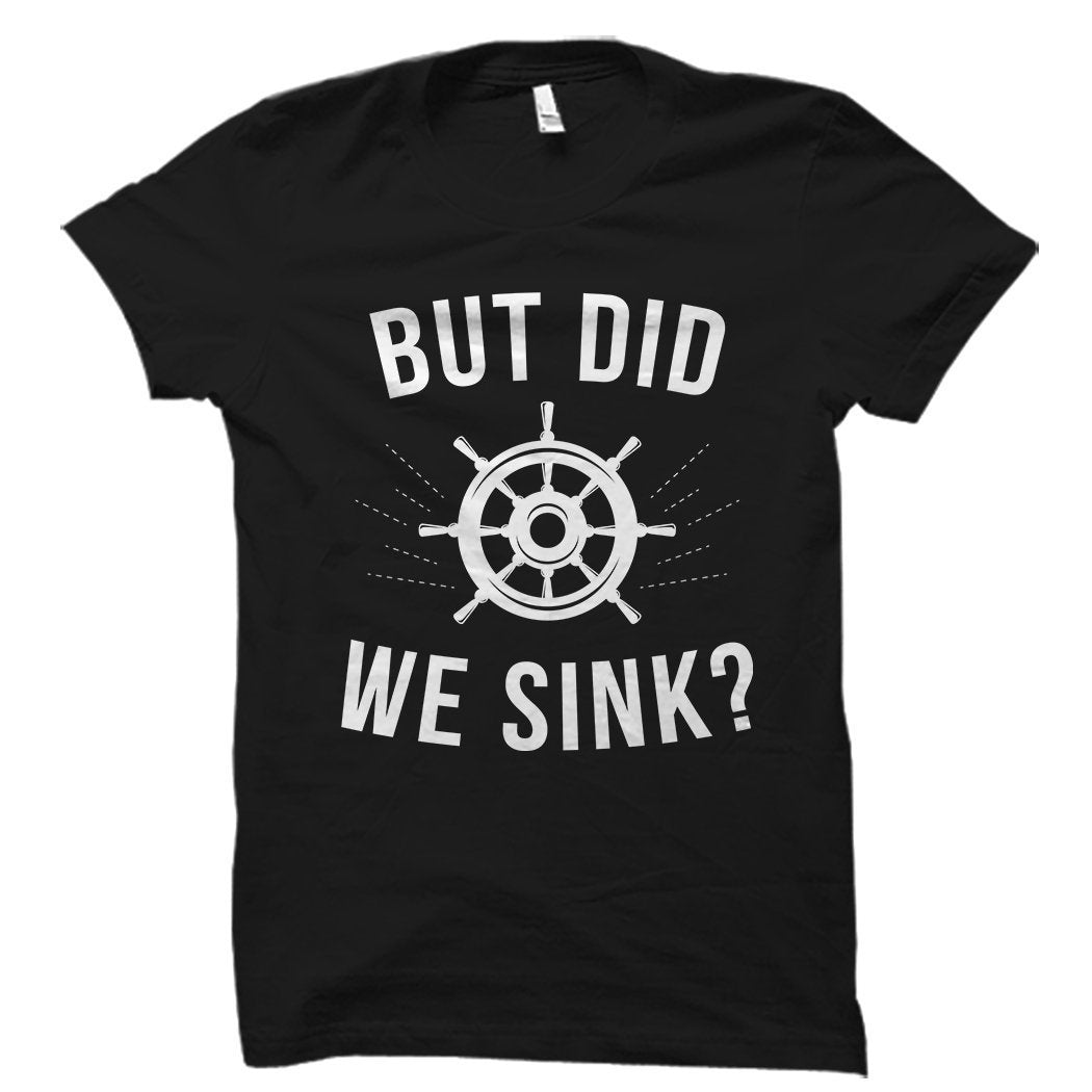 Gift for Sailor Sailor Gift Sailing Shirt Sailing Gift Boating Shirt Boating Gift Captain Gift Funny Captain Shirt OS5815 Graphic Tee – Bold Style · Must-Have Style