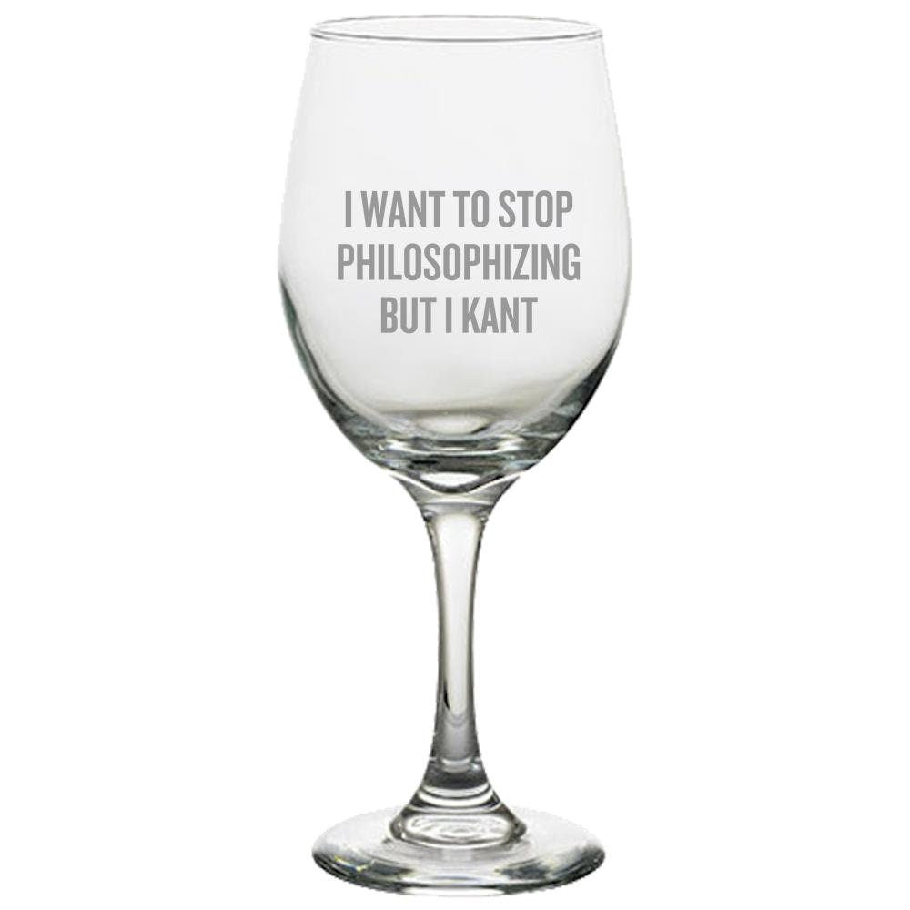 Funny Philosophy Wine Glass Philosophy Student Gift Idea Philosophy Teacher Gift Philosophy Pun Stop Philosophizing But I Kant Graphic Tee – Soft Feel · Top Pick For Any Outfit