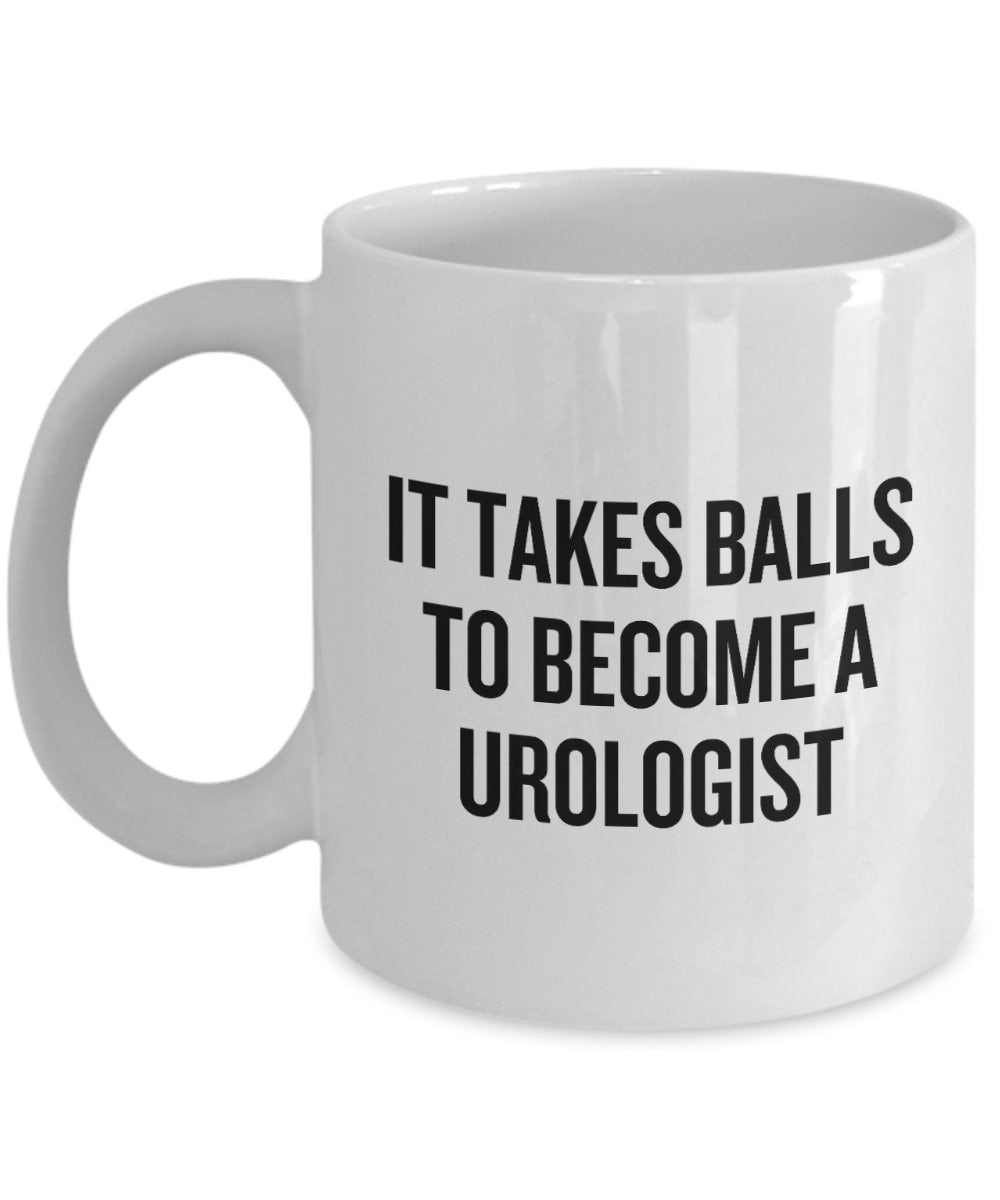 Urology Coffee Mug Funny Urologist Gift It Takes Balls To Become A Urologist Graphic Tee – Easygoing Wear · Great Gift For Fans