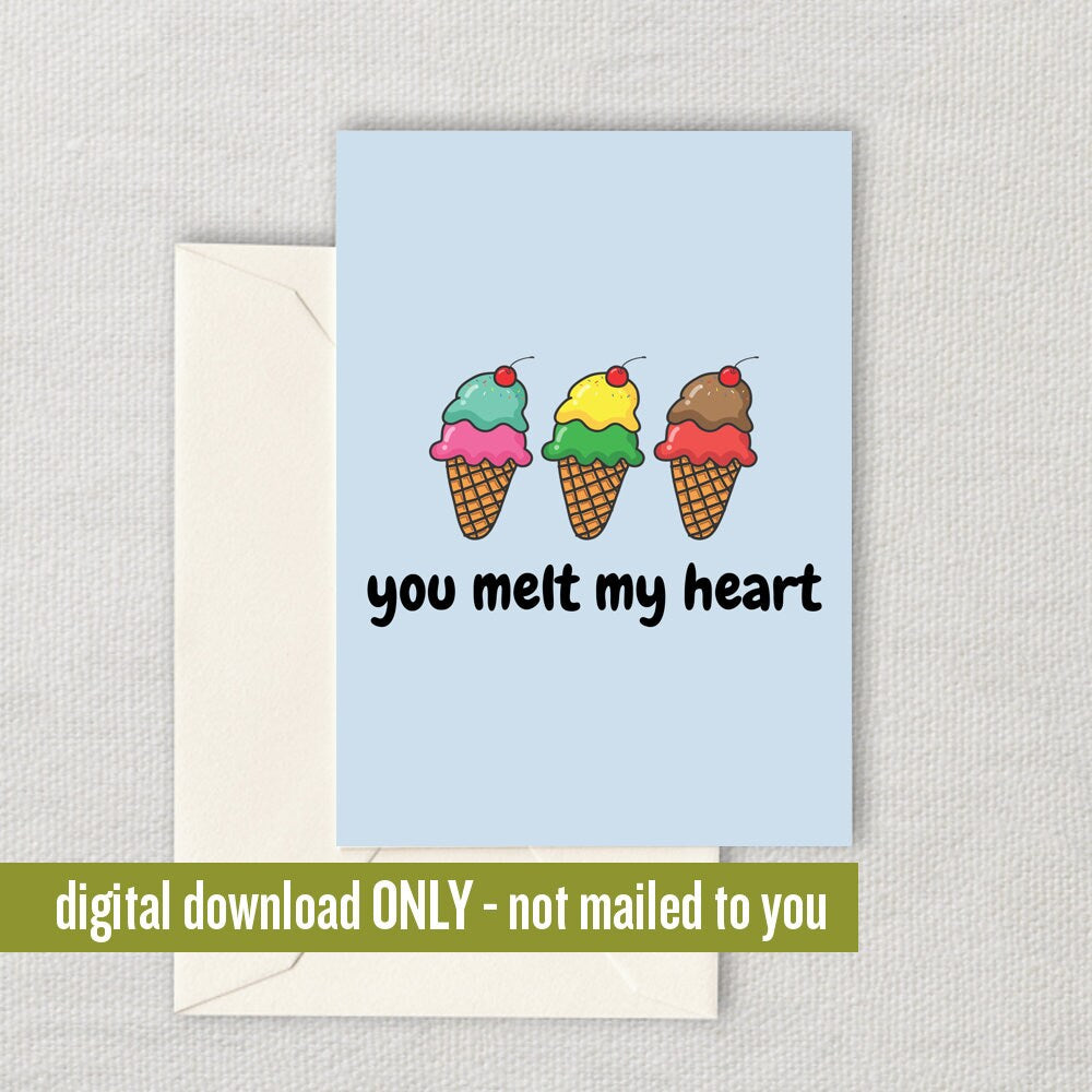Cute Printable Valentine Ice Cream Valentine39s Day Card For Boyfriend or Girlfriend Anniversary You Melt my Heart Digital Download Graphic Tee – Cozy Vibes · Top Pick For Any Outfit