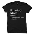 Rowing Mom Shirt Rowing Mom Gift Gift for Rowing Mom Rowing Shirt Rowing Gift Rowing TShirt Rower Gift Rower Shirt OS5857 Graphic Tee – Easygoing Wear · Perfect For Daily Wear