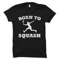 Squash Shirt Squash Gift Squash Player Gift Squash Player Shirt Squash Coach Gift Squash Coach Shirt Squash Fan Gift OS2067 Graphic Tee – Easygoing Wear · Top Pick For Any Outfit