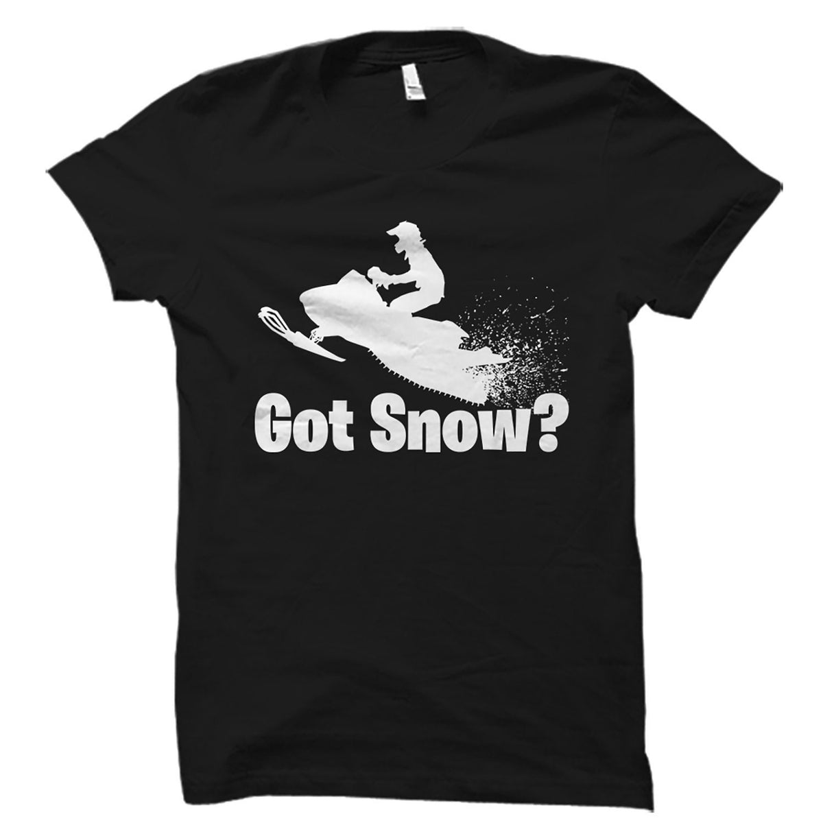 Snowmobile Shirt Snowmobiling Shirt Snowmobile Gift Snowmobile Fan Shirt Snocross Racer Gift Snowcross Shirt Got Snow Shirt OS2531 Graphic Tee – Cozy Vibes · Perfect For Daily Wear