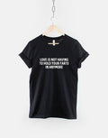 Love Is Not Having To Hold Your Farts In Anymore Funny Couple Valentines Day Gift Graphic Tee – Warm & Stylish · Top Pick For Any Outfit