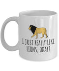 Funny Lion Mug Lion Lover Gift Cute Present For Fans Of Lions I Just Really Like Lions Graphic Tee – Premium Graphic · Perfect For Daily Wear