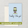 Adorable Printable Card Valentine39s Day Card For Boyfriend Cute Monster Greeting Card Frankly I Like You Digital Download Graphic Tee – Soft Feel · High-Quality Print
