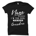 Nana Gift Nana Shirt Gift for Nana Nana Birthday Gift Grandma Shirt Nana to Be Gift Nana to be Shirt Grandma to Be Gift OS1667 Graphic Tee – Bold Style · Great Gift For Fans