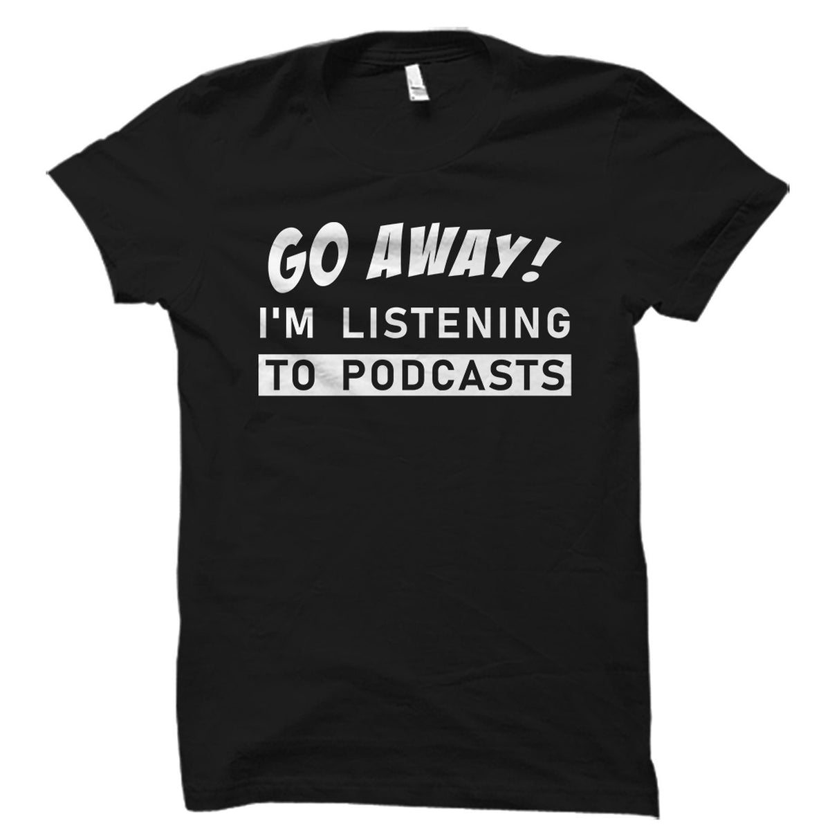 Podcast Shirt Podcast TShirt Podcast Gift Podcasting Shirt Podcaster Shirt Podcaster Gift Internet Podcast OS5789 Graphic Tee – Soft Feel · Trending Graphic Apparel