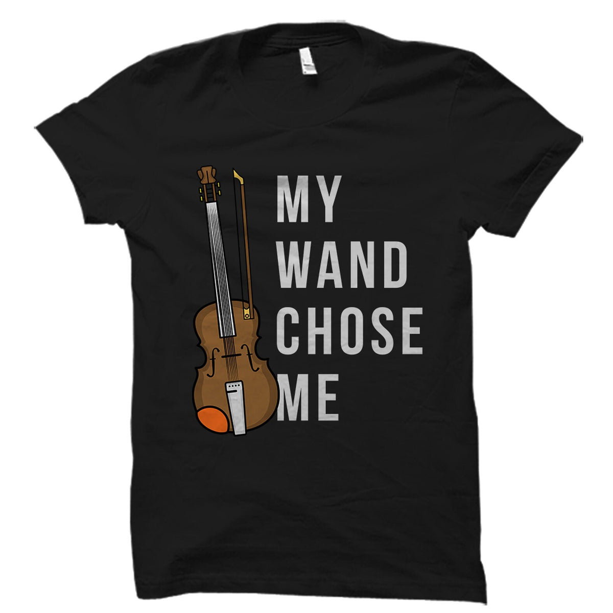 Violin Shirt Violin TShirt Violinist Shirt Violinist TShirt Violinist Gift Gift for Violinist My Wand Chose Me Shirt OS1701 Graphic Tee – Easygoing Wear · Perfect For Daily Wear