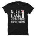 Nurse Llama Shirt Nurse Shirt Funny RN Shirt Registered Nurse Shirt Nurse Gift Gift for Nurse Nursing Student Nurse TShirt OS1739 Graphic Tee – Feel-Good Design · Perfect For Daily Wear