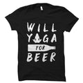 Will Yoga For Beer Shirt Funny Yoga Shirt Yoga Instructor Shirt Yoga Gift Yoga TShirt Yogi Shirt Yogi Gift Yoga Instructor OS2205 Graphic Tee – Premium Graphic · Top Pick For Any Outfit