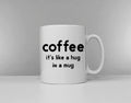 Coffee It39s Like A Hug In A Mug Caffeine Addict Graphic Tee – Bold Style · Must-Have Style