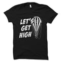 Hot Air Balloon Fan Gift Hot Air Balloon Shirt Hot Air Balloon Gift Hot Air Balloon Riding Shirt Hot Air Balloon Festival Get High OS2140 Graphic Tee – Warm & Stylish · Trending Graphic Apparel