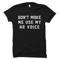 Funny HR TShirt HR Gift HR Shirt Human Resource Shirt Human Resource Gift Hr Manager Shirt Hr Manager TShirt Hr Manager Gift OS1757 Graphic Tee – Feel-Good Design · Must-Have Style