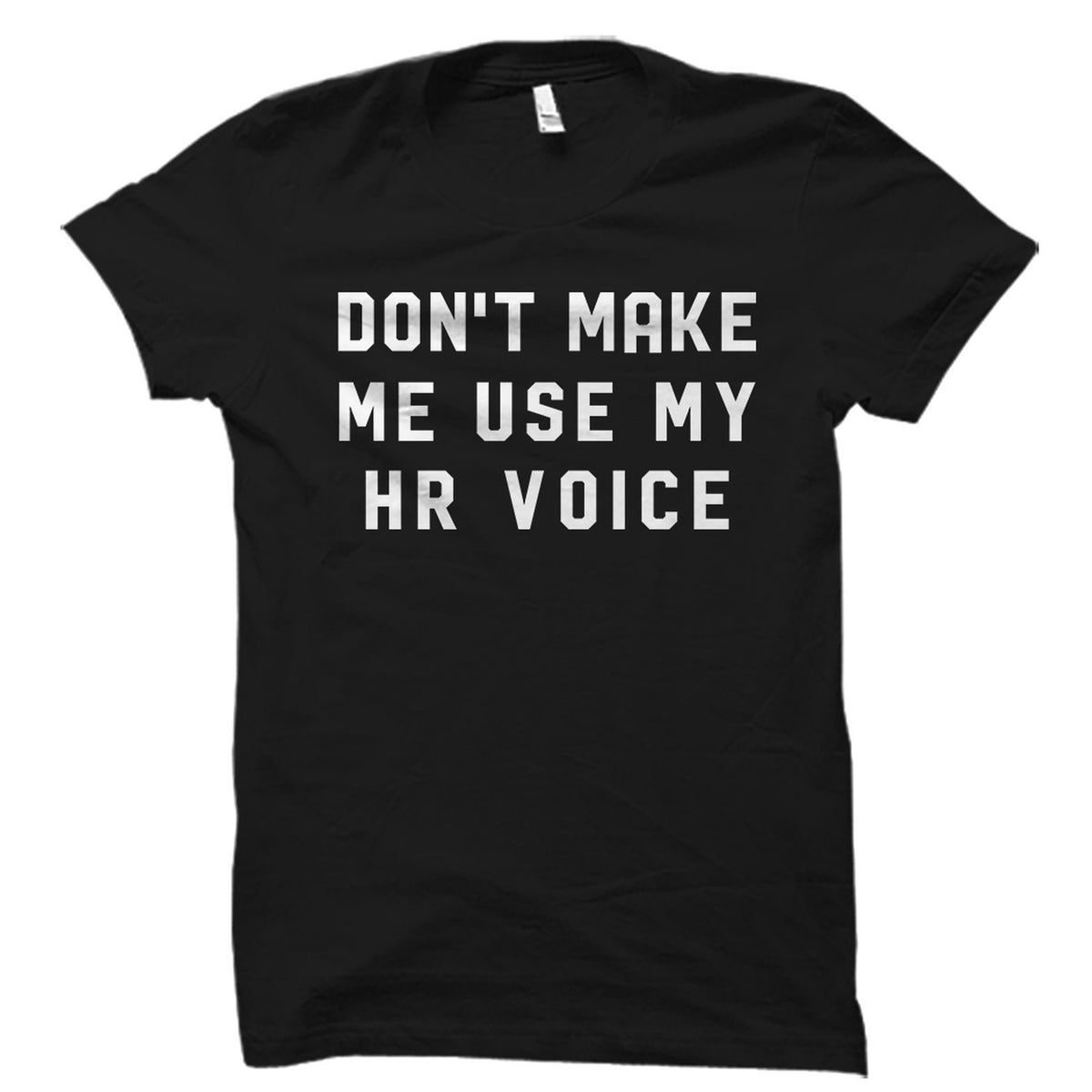 Funny HR TShirt HR Gift HR Shirt Human Resource Shirt Human Resource Gift Hr Manager Shirt Hr Manager TShirt Hr Manager Gift OS1757 Graphic Tee – Feel-Good Design · Must-Have Style