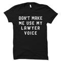 Funny Lawyer Gift Funny Lawyer Shirt Law Student Gift Law Student Shirt Attorney Shirt Law Practitioner Shirt Litigator Shirt OS5793 Graphic Tee – Aesthetic Look · High-Quality Print