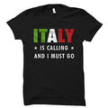 Italy Shirt Italy TShirt Italy Gift Italy Is Calling And I Must Go Italian Shirt Italian Gift Italy Vacation Italy Trip OS1922 Graphic Tee – Premium Graphic · Top Pick For Any Outfit