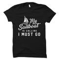 Funny Sailboat Shirt Sailboat TShirt Sailboat Gift Sailing Shirt Sailing TShirt Sailing Gift Sailor Shirt Sailor Gift OS1899 Graphic Tee – Bold Style · Great Gift For Fans