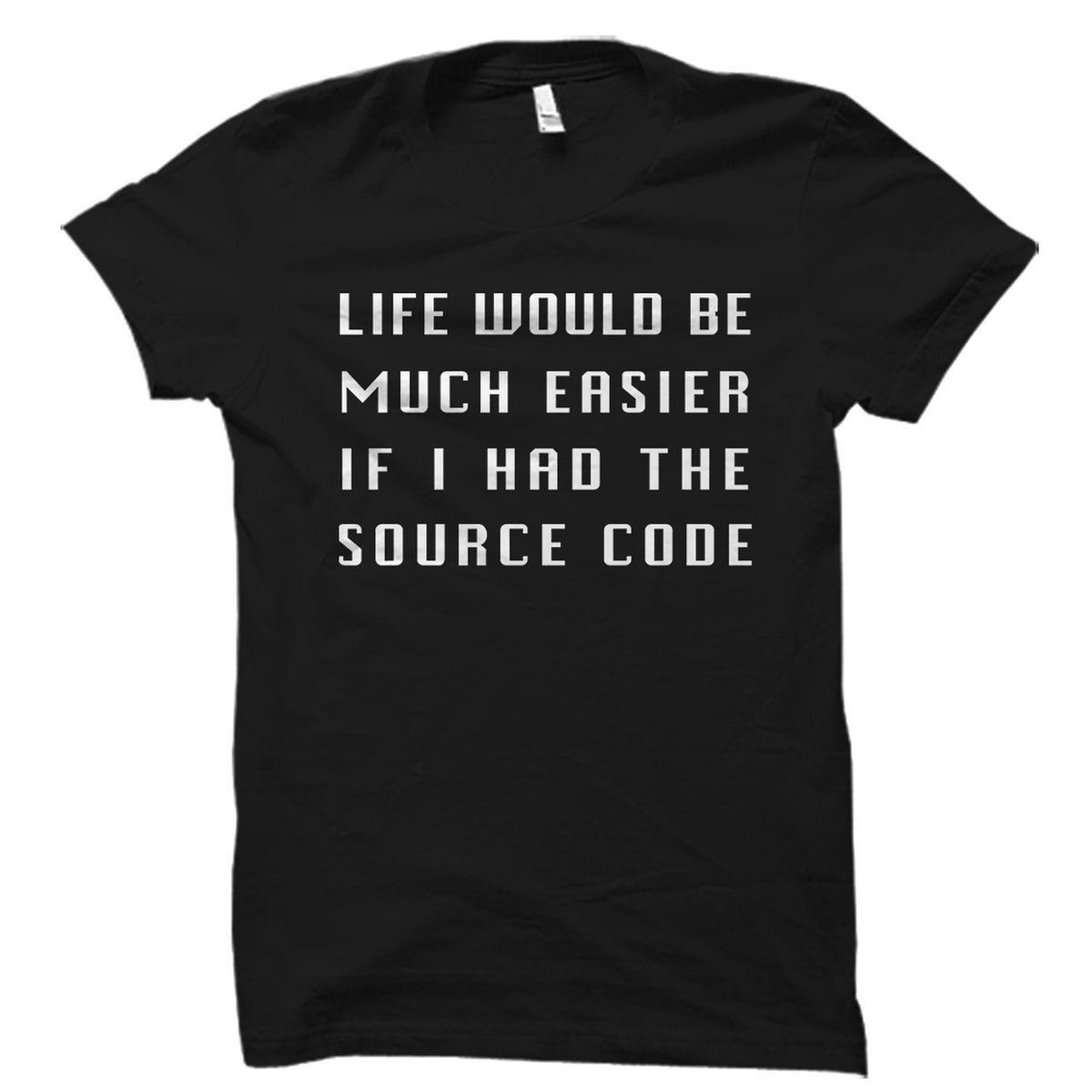 Computer Tech Gift Computer Technician Shirt Programmer Gift Coding Shirt Programmer Shirt Computer Science If The Source Code OS1856 Graphic Tee – Soft Feel · Perfect For Daily Wear