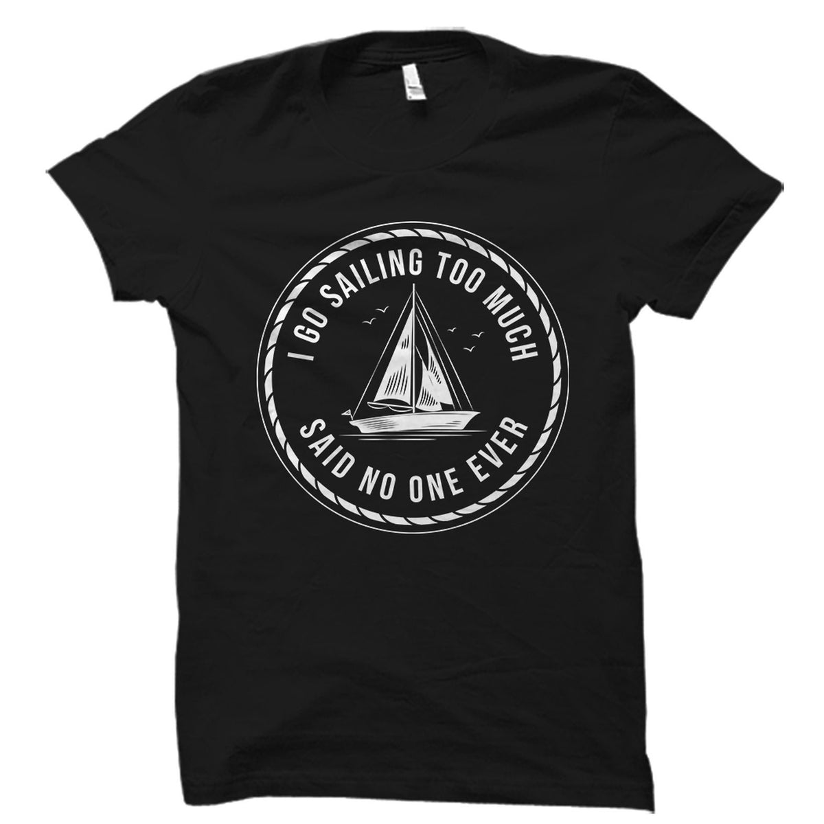 Funny Sailing Shirt Sailing Gift Sailing TShirt Sailor Gift Sailor Shirt Captain Gift Captain Shirt Boating Shirt Boating Gift OS1550 Graphic Tee – Aesthetic Look · Great Gift For Fans