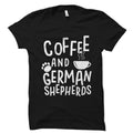 Coffee and German Shepherds Shirt German Shepherd TShirt German Shepherd Lover Gift German Shepherd Dog Owner Shirt OS5981 Graphic Tee – Feel-Good Design · Perfect For Daily Wear
