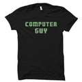 Computer Guy Shirt Computer Guy Gift Computer Shirt Tech Support TShirt Computer Nerd Gift Computer Geek Gift PC Guy Gift OS5801 Graphic Tee – Feel-Good Design · Great Gift For Fans