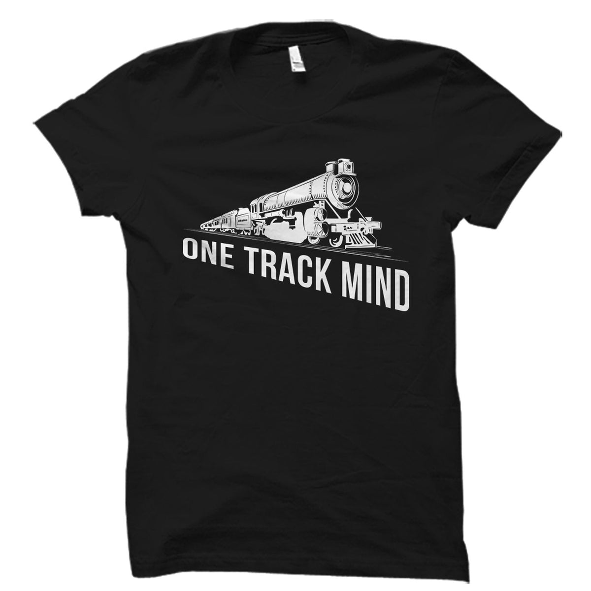 One Track Mind Shirt Train Shirt Train Gift Train TShirt Locomotive Shirt Locomotive Gift Train Lover Gift Train Lover Shirt OS1564 Graphic Tee – Fan Favorite · High-Quality Print