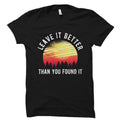 Environmental TShirt Earth Shirt Earth Gift Camper Gift Environmental Awareness Shirt Camp Shirt Travel Shirt Leave it better OS1624 Graphic Tee – Bold Style · Great Gift For Fans